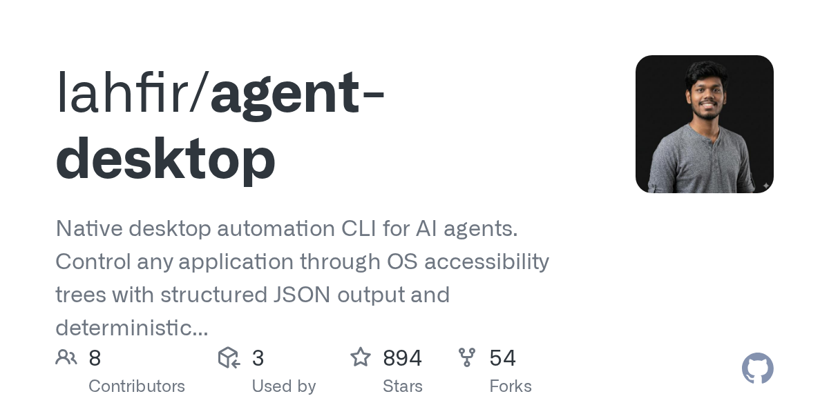 lahfir/agent-desktop GitHub 저장소 소셜 프리뷰 — AI 에이전트용 네이티브 데스크톱 자동화 Rust CLI